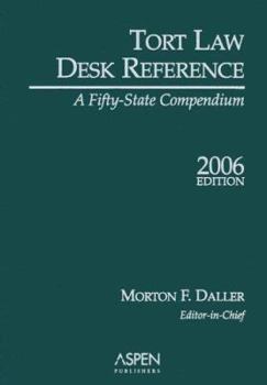 Paperback Tort Law Desk Reference: A Fifty State Compendium, 2006 Edition Book