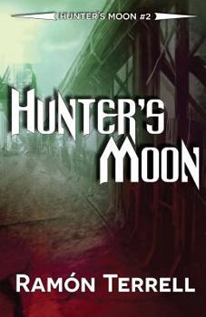 Hunter's Moon - Book #2 of the Hunter's Moon