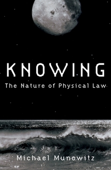 Hardcover Knowing: The Nature of Physical Law Book