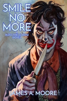 Smile No More - Book #4 of the Jonathan Crowley