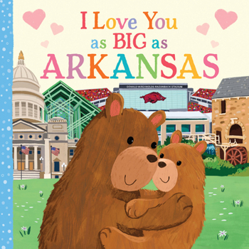 Board book I Love You as Big as Arkansas Book