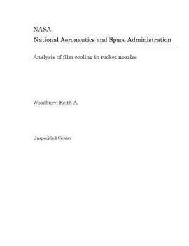 Paperback Analysis of Film Cooling in Rocket Nozzles Book