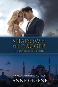 Shadow of the Dagger - Book #1 of the CIA Operatives