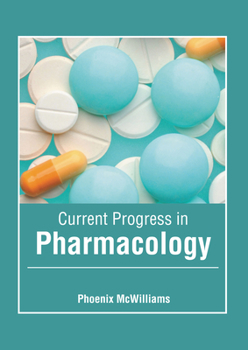 Hardcover Current Progress in Pharmacology Book