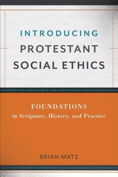 Paperback Introducing Protestant Social Ethics Book