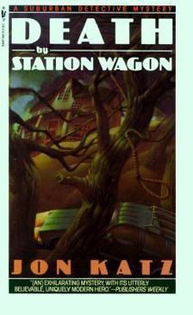 Death by Station Wagon (A Suburban Detective Mystery) - Book #1 of the Suburban Detective