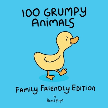 Paperback 100 Grumpy Animals, Family Friendly Edition Book