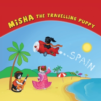 Paperback Misha the Travelling Puppy Spain Book
