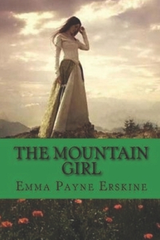Paperback The Mountain Girl Illustrated Book