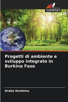 Paperback Progetti di ambiente e sviluppo integrato in Burkina Faso [Italian] Book