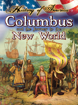 Paperback Columbus And The Journey To The New World Book