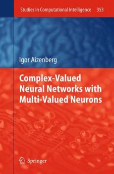 Hardcover Complex-Valued Neural Networks with Multi-Valued Neurons Book