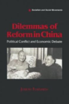 Paperback Dilemmas of Reform in China: Political Conflict and Economic Debate Book