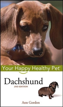 Hardcover Dachshund: Your Happy Healthy Pet Book