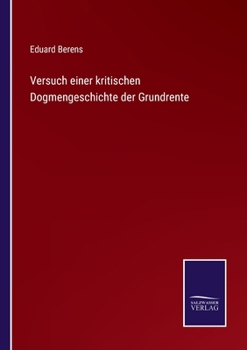 Paperback Versuch einer kritischen Dogmengeschichte der Grundrente [German] Book