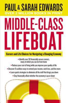 Paperback Middle-Class Lifeboat: Careers and Life Choices for Navigating a Changing Economy Book