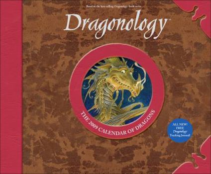 Dragonology?: 2009 Wall Calendar