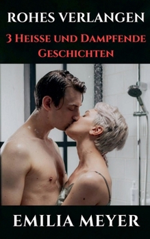 Paperback Rohes Verlangen [German] Book