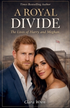 Paperback A Royal Divide The Lives of Harry and Meghan Book