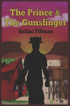 The Prince and the Gunslinger (The Dawson Sisters Trilogy)