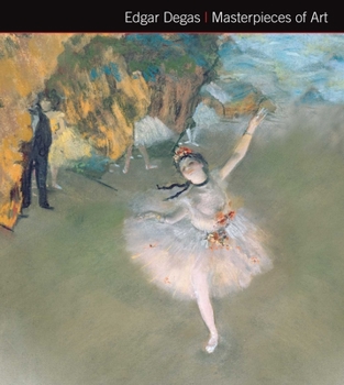 Hardcover Edgar Degas Masterpieces of Art Book