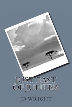 Paperback Just East Of Jupiter Book