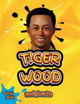 Paperback Tiger Wood Book for Kids: The ultimate biography of the greatest golf player for kids [Large Print] Book