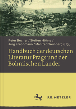 Hardcover Handbuch Der Deutschen Literatur Prags Und Der Böhmischen Länder [German] Book