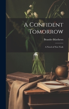 Hardcover A Confident Tomorrow: A Novel of New York [French] Book