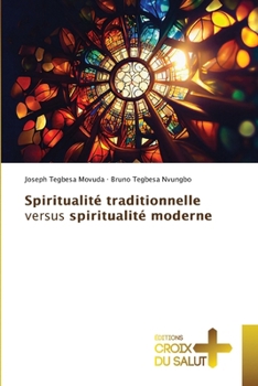 Paperback Spiritualité traditionnelle versus spiritualité moderne [French] Book
