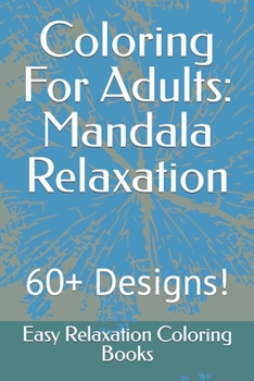 Paperback Coloring For Adults: Mandala Relaxation Book