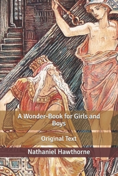 Paperback A Wonder-Book for Girls and Boys: Original Text Book