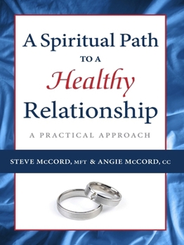 Paperback A Spiritual Path to a Healthy Relationship: A Practical Approach Book