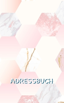 Adressbuch: Adressbuch Rosa Marmormuster mit genügend Platz für 150 Namen, Adressen, Privat- und Handynummern, E-Mail-Adressen und Geburtstage von Kontakten (German Edition)