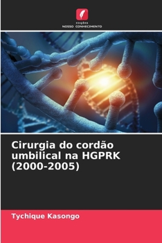 Paperback Cirurgia do cordão umbilical na HGPRK (2000-2005) [Portuguese] Book