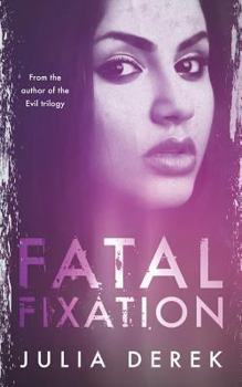 Paperback Fatal Fixation: A psychological thriller with a mind-blowing twist Book