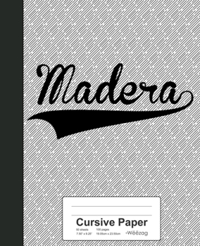 Paperback Cursive Paper: MADERA Notebook Book