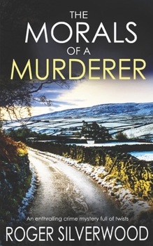 Paperback THE MORALS OF A MURDERER an enthralling crime mystery full of twists Book