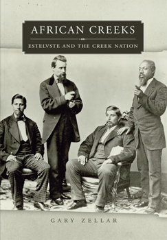 African Creeks: Estelvste and the Creek Nation (Race and Culture in the American West Series) - Book #1 of the Race and Culture in the American West