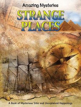 Paperback Strange Places (Amazing Mysteries) Book