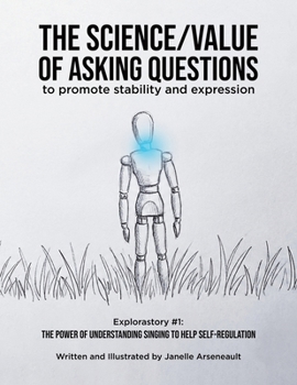 The Science/Value of Asking Questions: to promote stability and expression