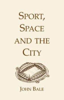 Paperback Sport, Space and the City Book