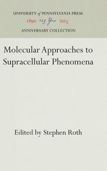 Hardcover Molecular Approaches to Supracellular Phenomena Book