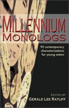 Paperback Millennium Monologs: 95 Contemporary Characterizations for Young Actors Book