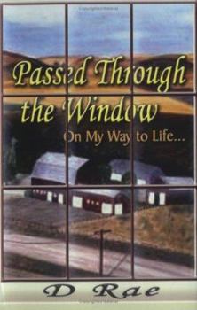 Paperback Passed Through The Window: On My Way To Life Book
