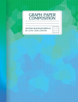 Paperback Graph Paper Composition Notebook: Quad Ruled 5x5, 100 Pages (Large, 8.5 x 11 in / 21.59 x 27.94 cm) Book