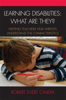 Hardcover Learning Disabilities: What Are They?: Helping Teachers and Parents Understand the Characteristics Book