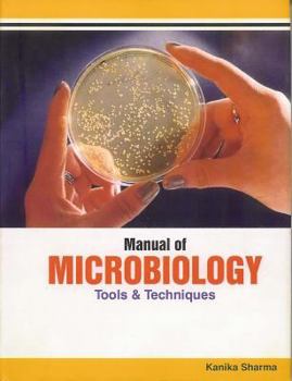 Paperback Manual of Microbiology: Tools & Techniques Book