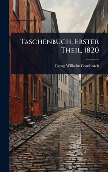Hardcover Taschenbuch, Erster Theil, 1820 [German] Book