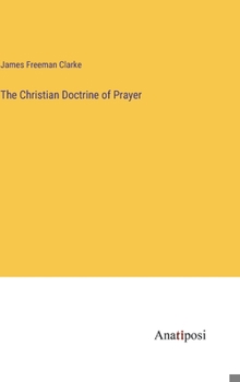 Hardcover The Christian Doctrine of Prayer Book